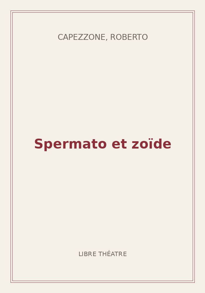 Couverture de « Spermato et zoïde »