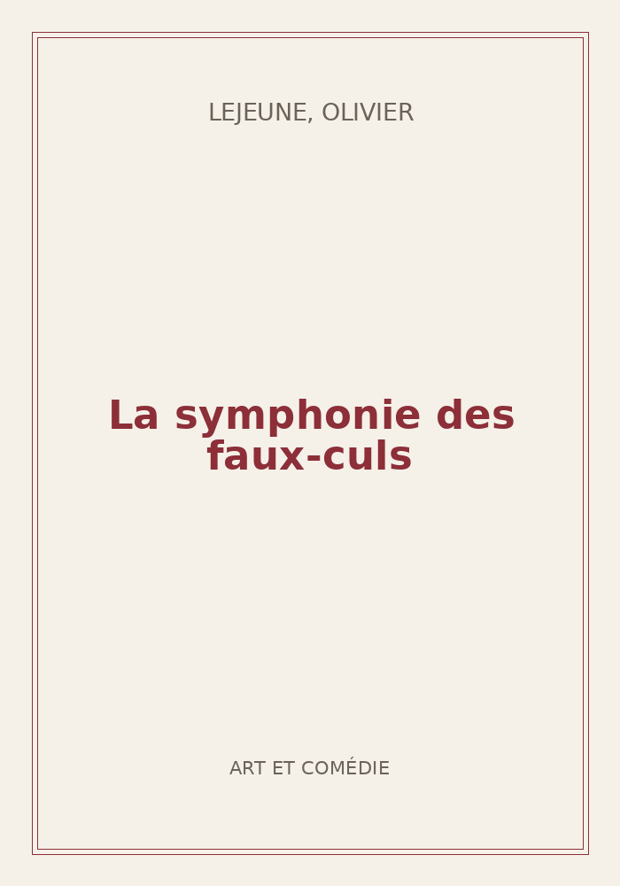 Couverture de « La symphonie des faux-culs »