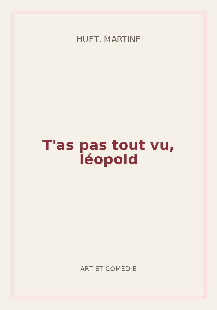 Couverture de « T'as pas tout vu, léopold »