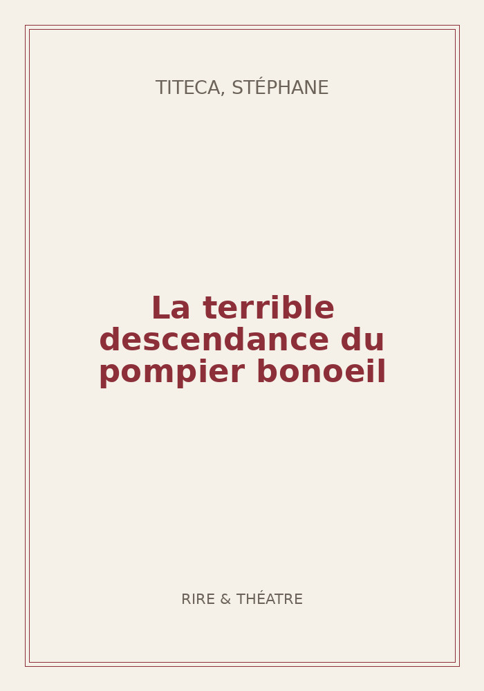 Couverture de « La terrible descendance du pompier bonoeil »