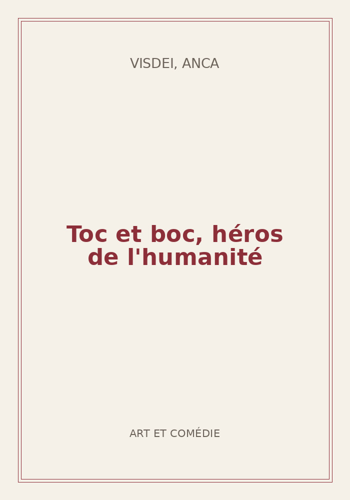 Couverture de « Toc et boc, héros de l'humanité »