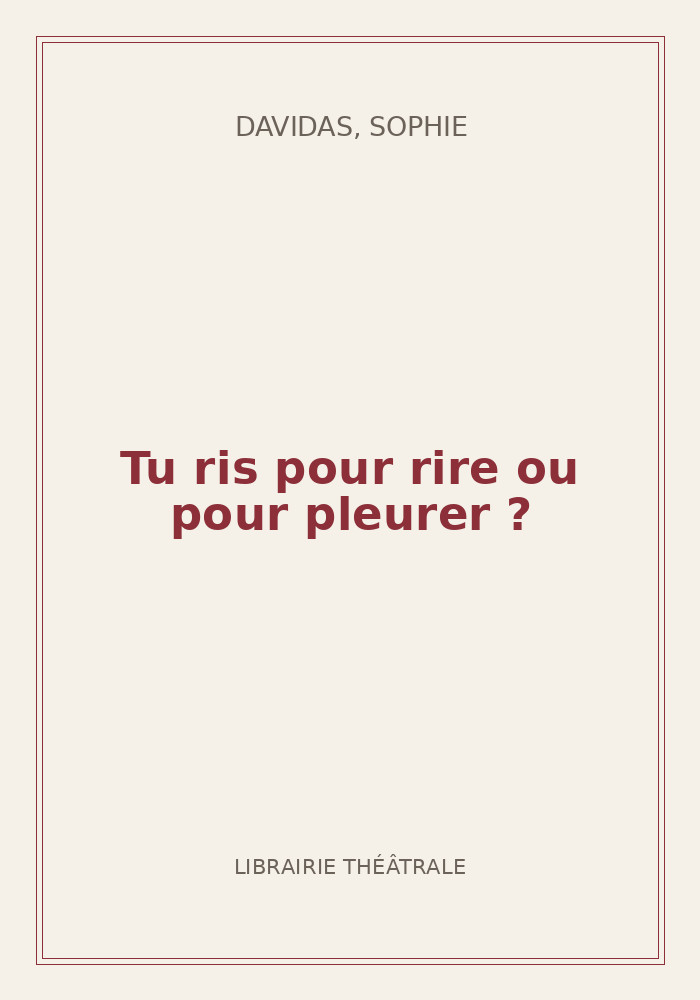 Couverture de « Tu ris pour rire ou pour pleurer ? »