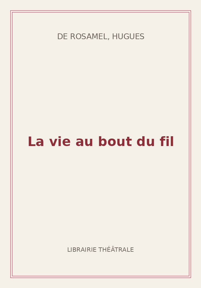 Couverture de « La vie au bout du fil »