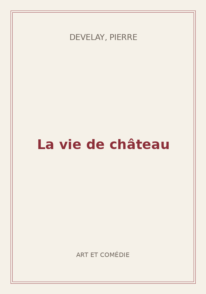 Couverture de « La vie de château »