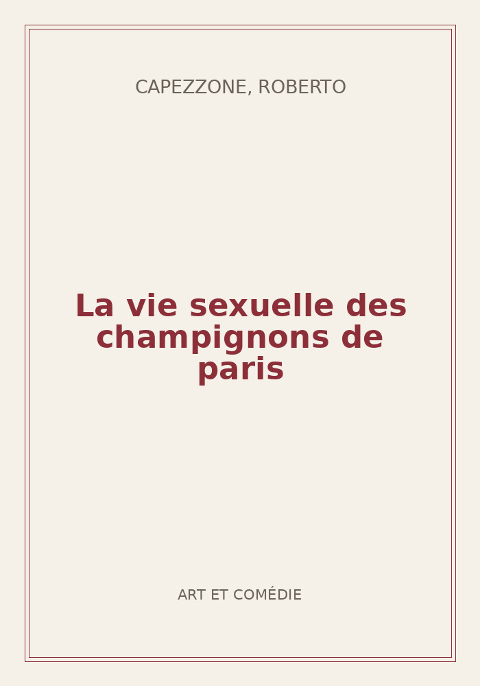 Couverture de « La vie sexuelle des champignons de paris »