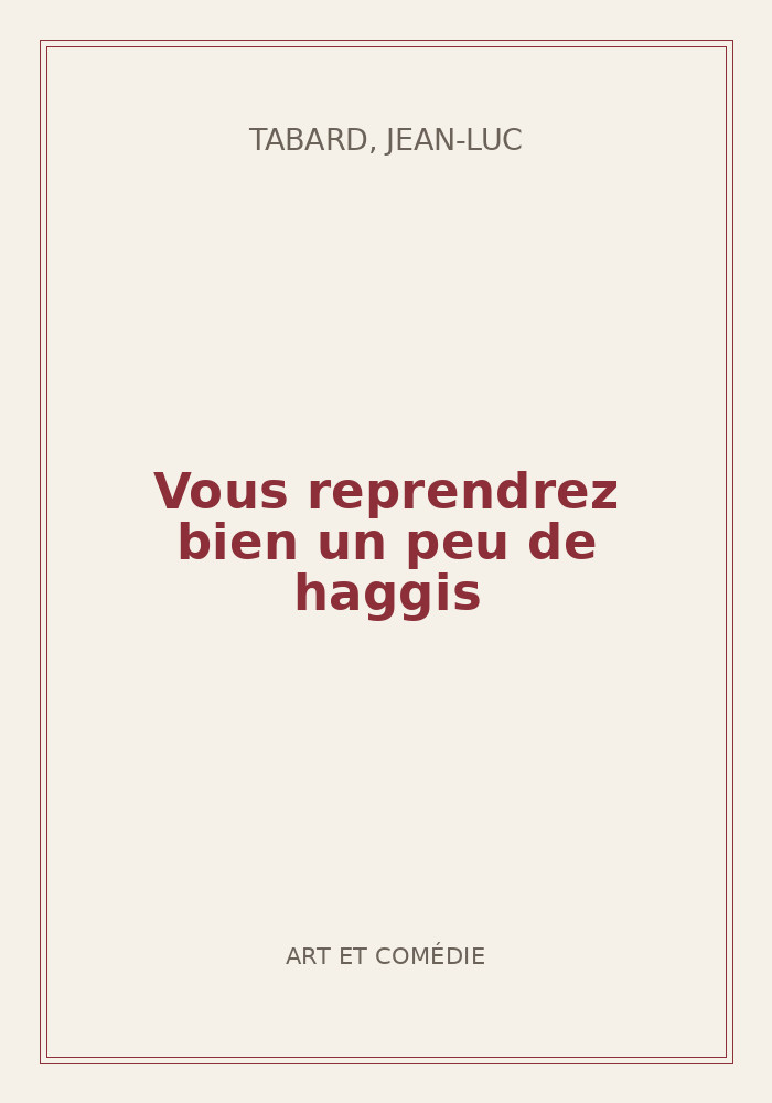 Couverture de « Vous reprendrez bien un peu de haggis »
