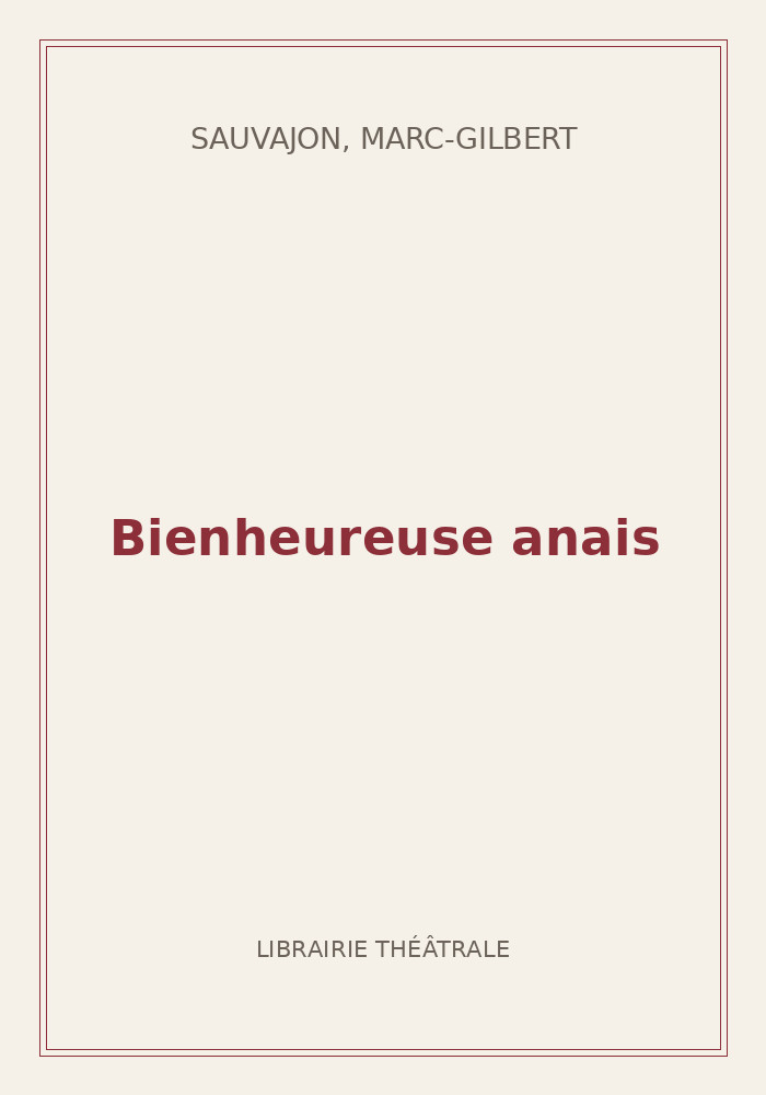 Couverture de « Bienheureuse anais »