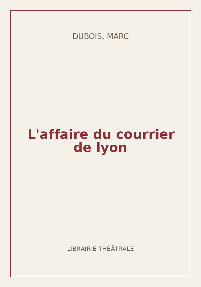 Couverture de « L'affaire du courrier de lyon »